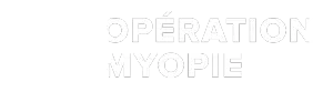 Opération Myopie